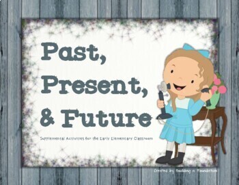 Preview of Past, Present, and Future: Activities for the Early Elementary Classroom