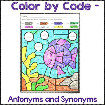 Synonyms and Antonyms Color by Code Worksheets by First Grade First