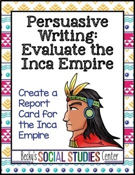 Preview of Inca Empire - Persuasive Writing Project