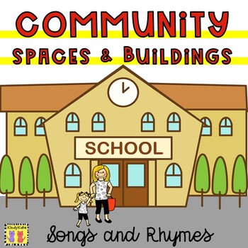Preview of Community Spaces & Buildings Circle Songs & Rhymes, Where Community Helpers Work