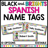 Black and Brights EDITABLE Spanish Student Name Tags