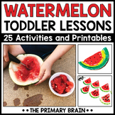 Watermelon Toddler Activities & Lesson Plans | 2 to 3 Year