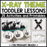Xray Toddler Activities & Lesson Plans | X-Ray Tot School 