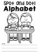 Spot and Dot Alphabet by Easy Peasy Teaching | Teachers Pay Teachers