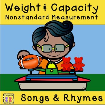 Preview of Weight and Capacity Songs and Rhymes