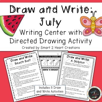 Preview of Draw and Write July (Writing and Directed Drawing Center)