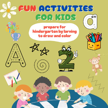 Preview of +50Fun Activities for Kids prepare for kindergarten by larning to draw and color