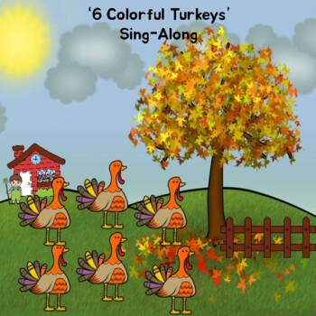 Preview of '6 Colorful Turkeys': Sing-Along