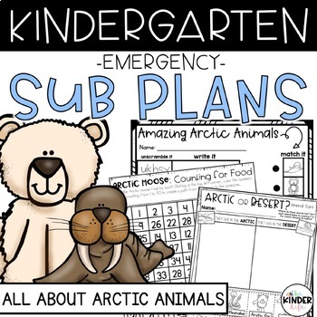 Preview of Kindergarten January Sub Plans Arctic Animals | Winter Emergency Substitute Plan