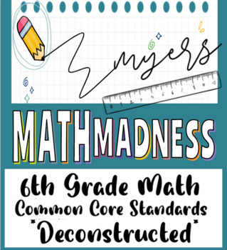 Preview of ✏️ 6th Grade Math Standards *Deconstructed*