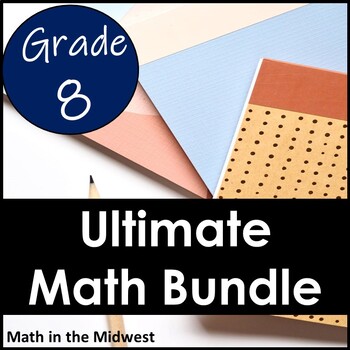 Preview of 8th Grade Math Ultimate Curriculum and Activities Bundle