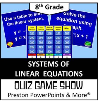 Preview of (8th) Quiz Show Game Systems of Linear Equations in a PowerPoint Presentation