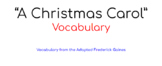 "A Christmas Carol" Vocabulary (Gaines), Frayer Model, & Quiz