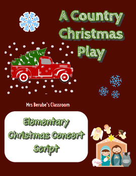 Preview of "A Country Christmas" Elementary School Christmas Concert Script