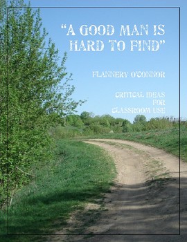 Preview of "A Good Man Is Hard to Find" by Flannery O'Connor - Critical Ideas