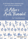 "A Mother's Mouth Illuminated" Thesis and Topic Sentence Workshop