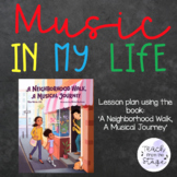 'A Neighborhood Walk, A Musical Journey' Book Lesson Plan 