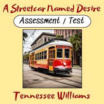 Preview of "A Streetcar Named Desire": Assessment / Test with Study Guide & Answer Key