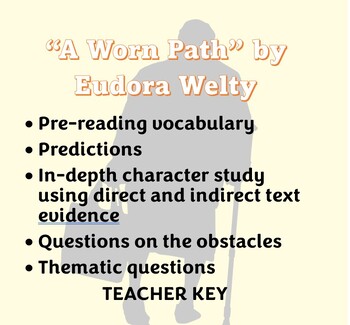 Preview of Eudora Welty's "A Worn Path" - vocabulary, characterization, theme w/KEY