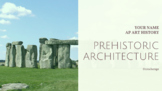(AP) Art History Prehistoric Architecture