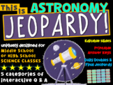 "ASTRONOMY" JEOPARDY! Middle School Science Version 4 of 12