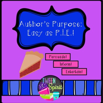 Preview of Author's Purpose "Easy as PIE" Anchor Chart & Task Cards