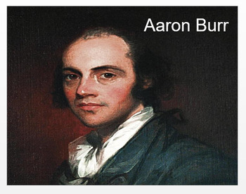 Preview of "Aaron Burr" - Article, Power Point, Activities, Assessment