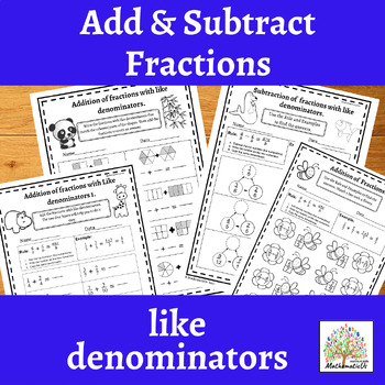 Preview of  Adding and Subtracting Fractions with like denominators