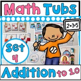 Addition to 10 | Year of Morning Math Tubs or Centers Set 4