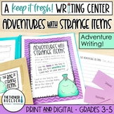 "Adventures with Strange Items" Narrative Writing (Keep It