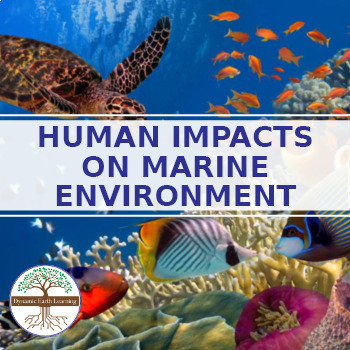 Preview of Human Impacts on Marine Environment - Science Worksheet (PDF, Google, Print)