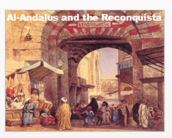 Preview of "Al-Andalus & the Reconquista" Article, Power Point, Activities, Assessments DL