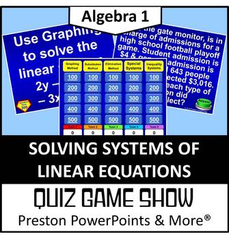 Preview of (Alg 1) Quiz Game Show Solving Systems of Linear Equations in a PowerPoint