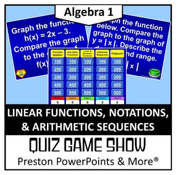 Preview of (Alg 1) Quiz Show Game Linear Functions, Notation, & Arithmetic Sequences in PPT