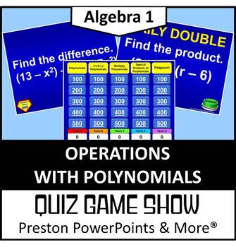 Preview of (Alg 1) Quiz Show Game Operations with Polynomials in a PowerPoint Presentation