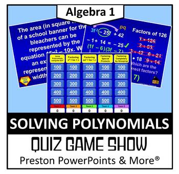 Preview of (Alg 1) Quiz Show Game Solving Polynomials in a PowerPoint Presentation