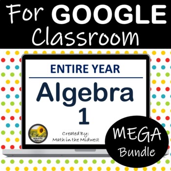 Preview of Algebra 1 Math Digital Google Classroom Bundle ⭐Distance Learning