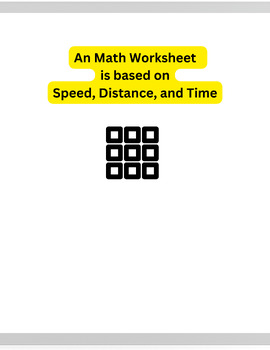 Preview of (Algebra) A Math Worksheet is Presented on Speed, Distance, and Time