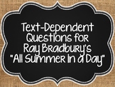 "All Summer in a Day" by Ray Bradbury Text-Dependent Close