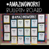 #AmazingWork Bulletin Board w/ "Amazing Work Coming Soon" sheets