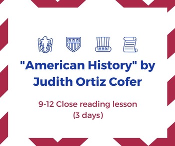 Preview of "American History" by Judith Ortiz Cofer: Close Reading Lesson (editable)