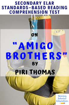 Preview of “Amigo Brothers” by Piri Thomas Multiple-Choice Reading Comprehension Test
