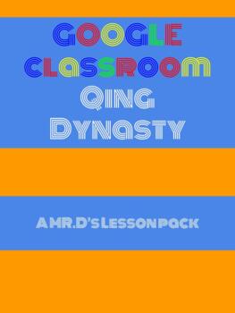 Preview of China: Qing Dynasty | Google Classroom Lesson Pack