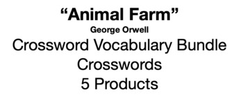 Animal Farm George Orwell Crossword Vocabulary Bundle by Northeast