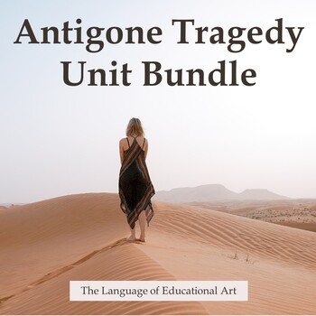 Preview of 'Antigone' Tragedy Unit BUNDLE – Secondary ELA – Analysis & Creative Writing