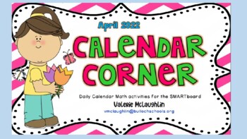 Preview of *REVISED April 2022* Daily Smartboard CALENDAR CORNER