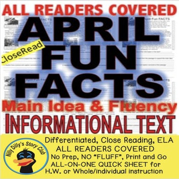 Preview of "April FUN FACTS" CLOSE READING 5 LEVELED PASSAGES Main Idea Fluency Check TDQs