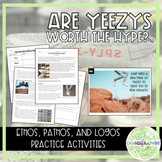 "Are Yeezys Worth the Hype?" & Ethos, Pathos, Logos Practice