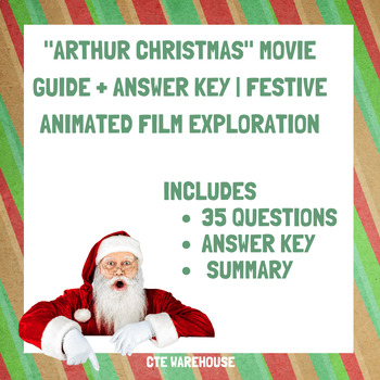 "Arthur Christmas" Movie Guide + Answer Key  Festive Animated Film Exploration