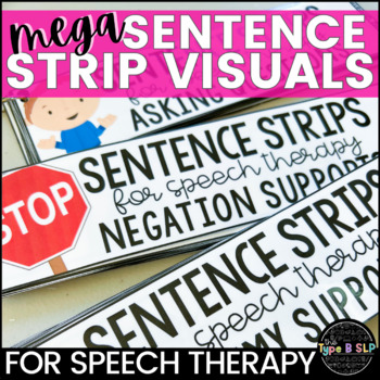 Preview of Mega Sentence Strip Visuals for Speech Therapy | Scaffolded Sentence Strips